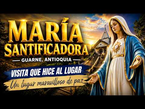 “Visité a María Santificadora en Guarne | Un Lugar Maravilloso de Paz”.