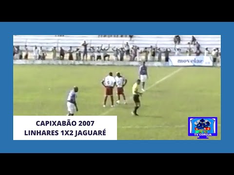 Linhares 1x2 Jaguaré - Capixabao 2007