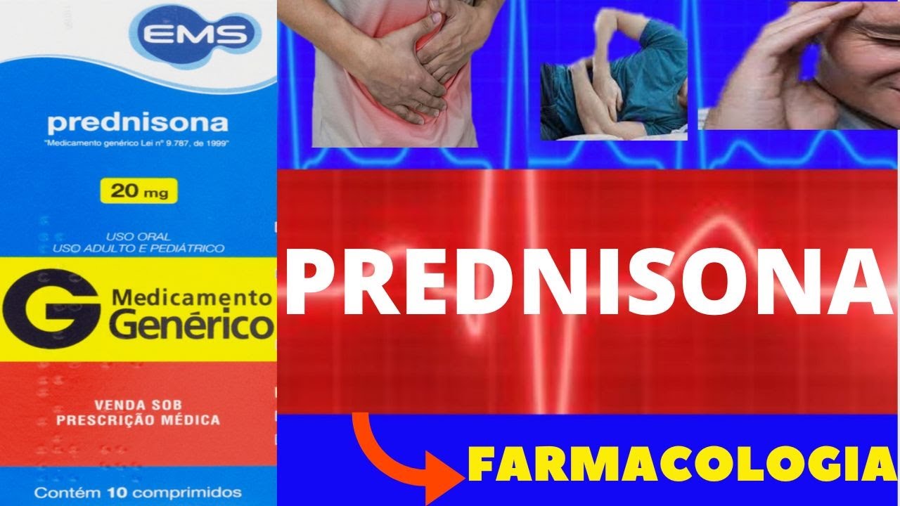 PREDNISONA - PARA QUE SERVE, COMO TOMAR, COMO FUNCIONA, EFEITOS COLATERAIS - FARMACOLOGIA
