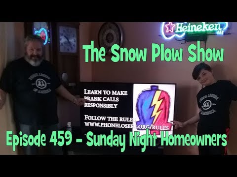 The Snow Plow Show Episode 459 - Sunday Night Homeowners