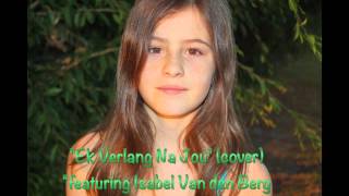 ''Ek Verlang Na Jou''   feat  Isabel Van den Berg