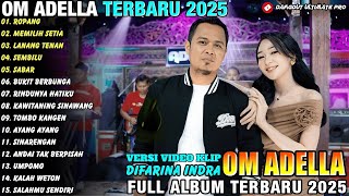 Download lagu OM ADELLA - DIFARINA INDRA FULL ALBUM DANGDUT TERBARU 2025 || ROPANG - MEMILIH SETIA - LANANG TENAN mp3