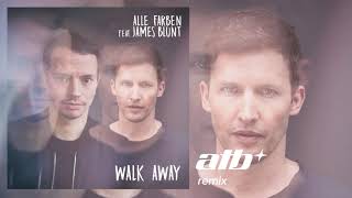 Alle Farben feat. James Blunt - Walk Away (ATB remix)