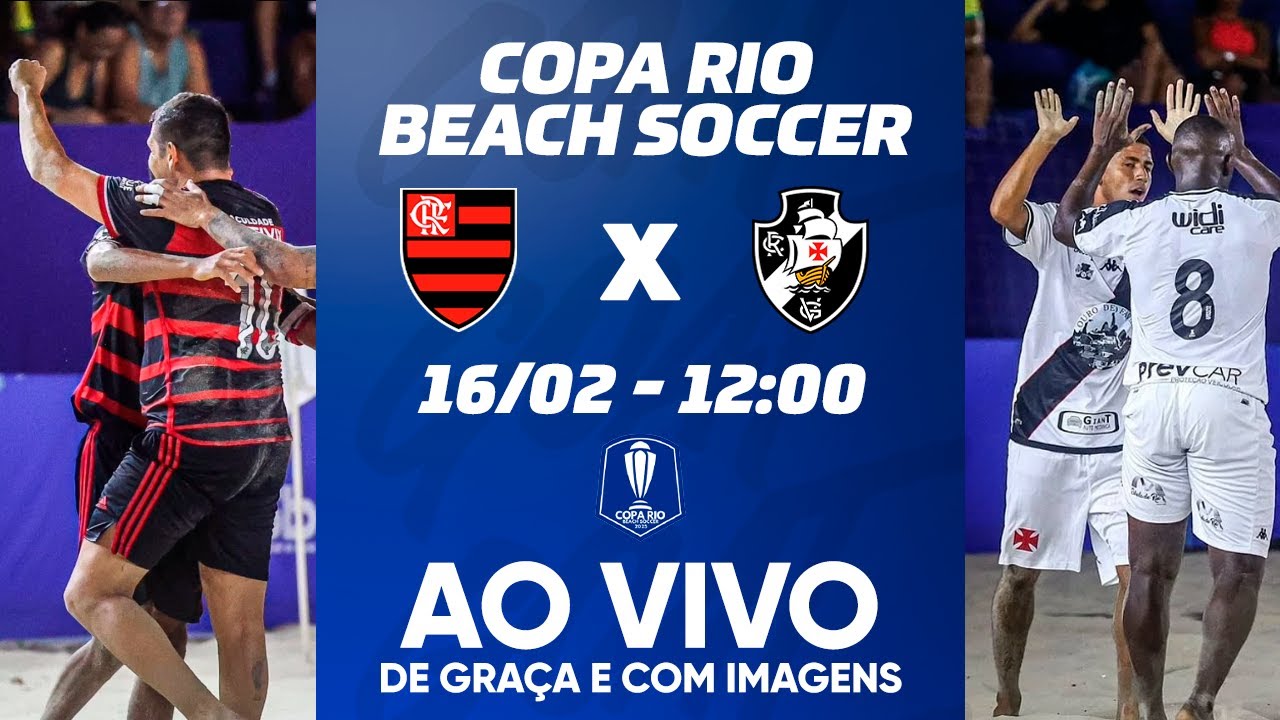 FLAMENGO X VASCO | COPA RIO BEACH SOCCER | FINAL | AO VIVO E COM IMAGENS