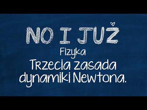 Trzecia zasada dynamiki Newtona