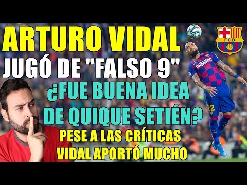 ARTURO VIDAL JUGÓ DE "FALSO 9 " ¿FUE BUENA IDEA DE SETIÉN? MI OPINIÓN