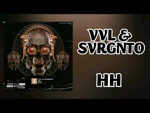 VVL & SVRGNTO - HH