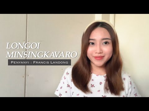 Longoi Minsingkavaro - Francis Landong (cover by Via Edward)