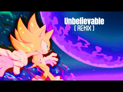 Unbelievable (Remix)