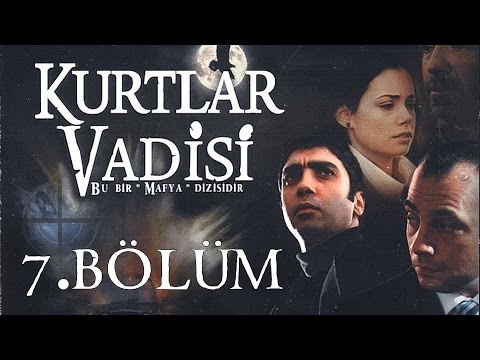 Kurtlar Vadisi - 7.Bölüm Full HD