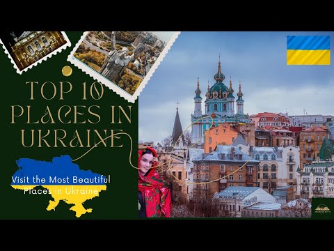 TOP 10 PLACES TO VISIT IN UKRAINE | EXPLORETHEBEST10 | PLACES TO VISIT IN UKRAINE