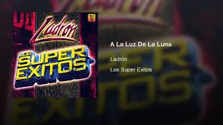 Ladrón – A La Luz De La Luna (AUDIO)