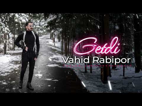 Vahid Rabipor - Getdi