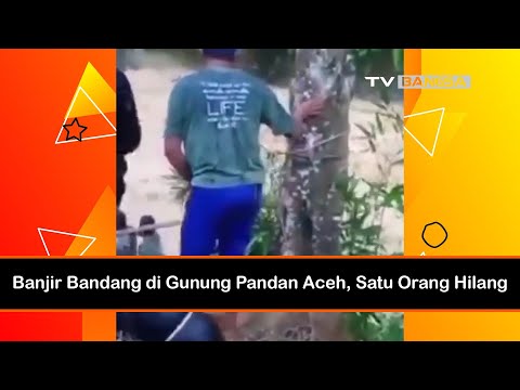 Banjir Bandang di Gunung Pandan Aceh, Satu Orang Hilang