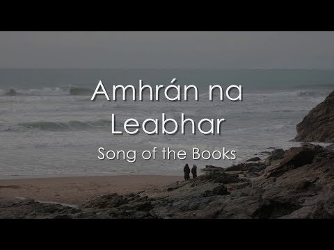 Amhrán na Leabhar (Song of the Books) - LYRICS + Translation