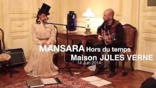 Mansara- Hors du temps Live- Maison Jules Verne