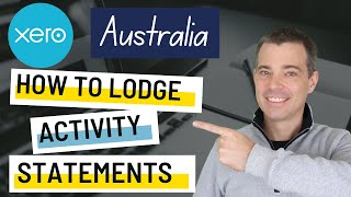 Xero BAS and GST - How to Lodge Business Activity Statements - Australia