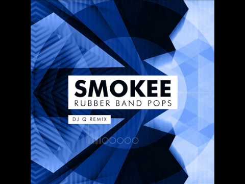 Smokee - Rubber Band Pops [DJ Q Remix]