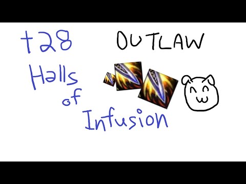 +28 Halls of Infusion | Outlaw Rogue | DragonFlight 10.1.5 (Fortified) M+