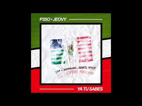P3SO & Jeovy - Ya Tu Sabes (Original Mix)