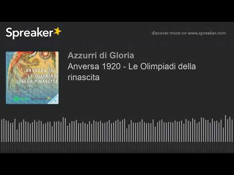 Anversa 1920 - Le Olimpiadi della rinascita