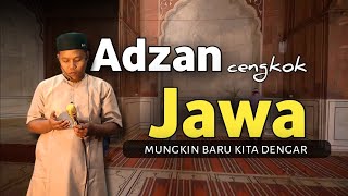 Download lagu ADZAN CENGKOK JAWA SUNAN GUNUNG JATI YANG SUDAH JARANG DIDENGAR  - Ahmad khoir el mp3
