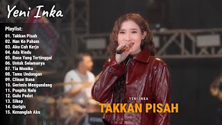 Download lagu Yeni Inka 'Takkan Pisah, Nan Ko Paham, Aku Cah Kerjo' Yeni Inka Full Album 2026 | Live OJING mp3