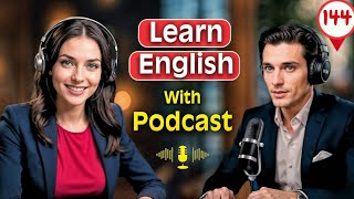 Answer Job Interview Clearly | Learn English quickly with podcast | Episode 144