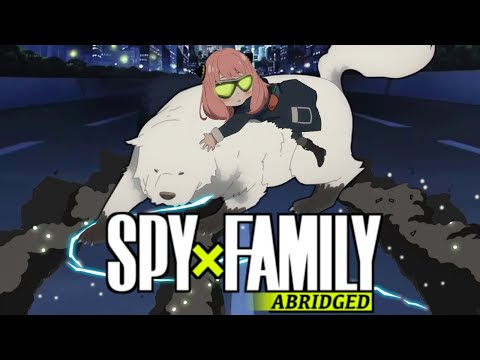 Spy x Family ABRIDGED - Episode 06