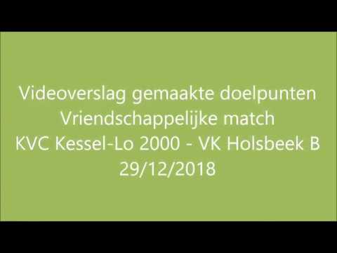 KVC Kessel-Lo 2000 - VK Holsbeek B gemaakte doelpunten vriendschappelijke match