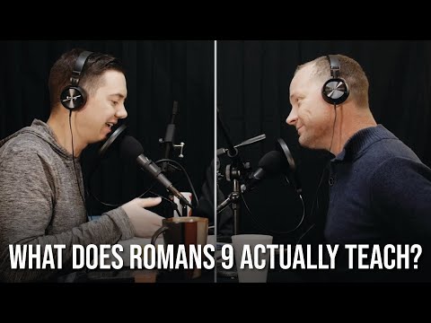 What Does Romans 9 Actually Teach?