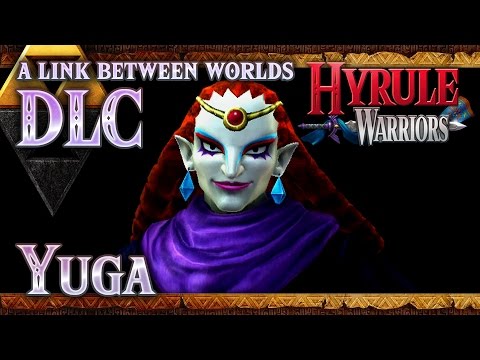 Hyrule Warriors - A Link Between Worlds DLC - Yuga