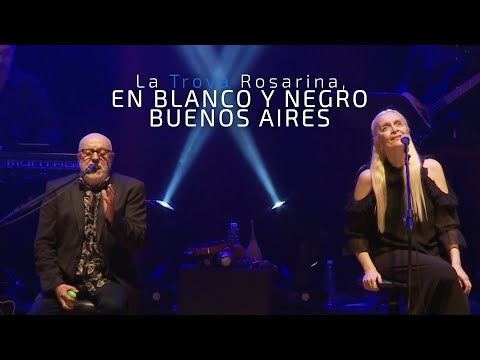 La Trova Rosarina - En blanco y Negro Buenos Aires (En Vivo)