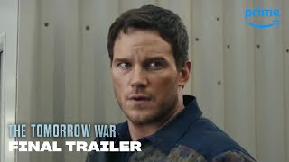 THE TOMORROW WAR | Final Trailer | Prime Video