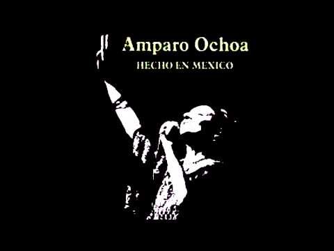Amparo Ochoa - NO SERÍA EL AMOR   (HECHO EN MÉXICO)
