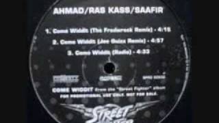 Ahmad,Ras Kass,Saafir -Come Widdit