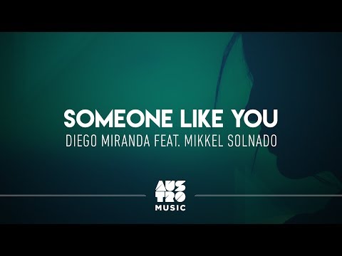 Diego Miranda feat. Mikkel Solnado - Someone Like You [Lyric Vídeo]