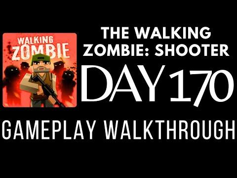 Survive Day 170 in The Walking Zombie: Shooter | Gameplay Walkthrough