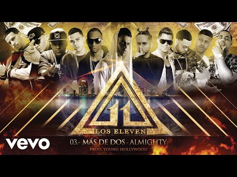 Los Eleven - Más de Dos (Audio) ft. Almighty