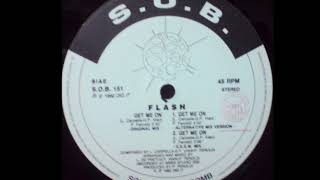 Flash - Get Me On (E.E.E.M. Mix) (B2)