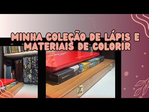 Minha coleção de lápis e todos os meus materiais de colorir - Tour completo!