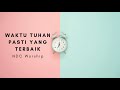 Waktu Tuhan Pasti Yang Terbaik Lirik