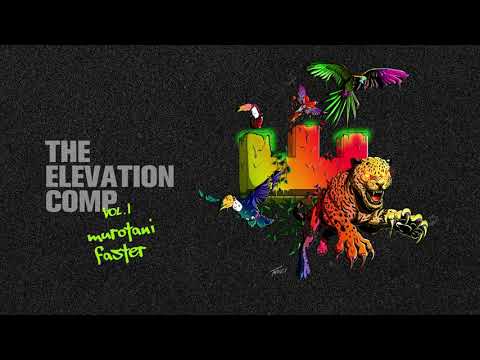 Murotani -  Faster  [Elevation]