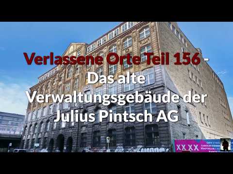 Verlassene Orte Teil 156 - Verwaltungsgebäude der Julius Pintsch AG