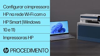 Como configurar uma impressora HP em uma rede sem fio com o HP Smart no Windows 11