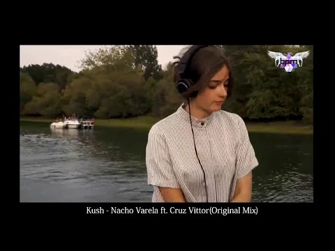 Kush - Nacho Varela & Cruz Vittor (Extended Mix)