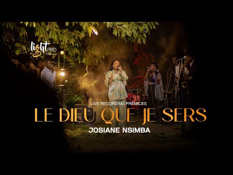 Josiane Nsimba - Le Dieu que je sers (Live Recording)