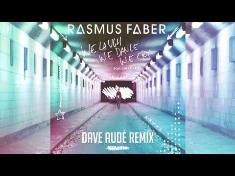 Rasmus Faber - We Laugh We Dance We Cry (Dave Audé Remix)