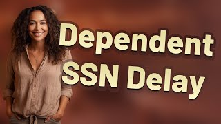 Why Isn’t My Dependent’s SSN Application Status Updating Online