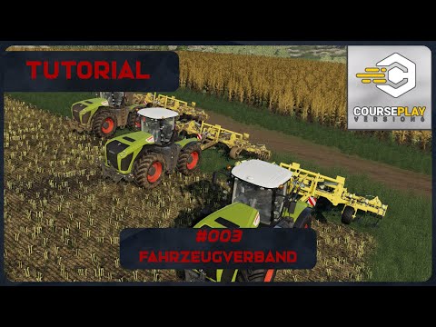 LS19 Courseplay Tutorial Teil 3. - Feldarbeit mit Fahrzeugverband - FS19 - 2021